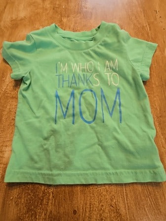 Green Cat & Jack Im who i am thanks to mom shirt, 12M B