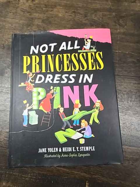 Not All Princesses Dress In Pink Book