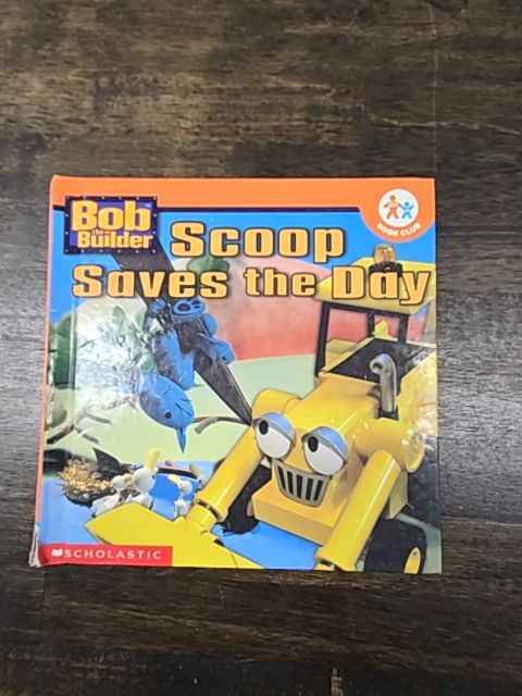 Bob The Builder Scoop Saves The Day Book