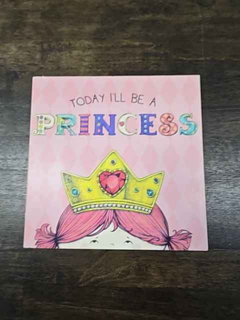 Today I'll Be a Princess Book