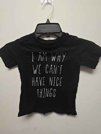 Black Childrens place Cant have nice things shirt, 4T B