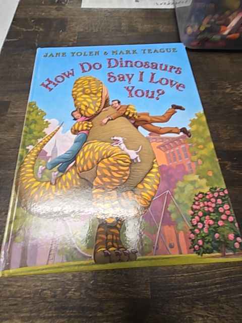 How Do Dinosaurs Say I Love You? Book