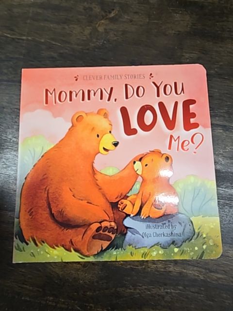 Mommy, Do You Love Me? Book