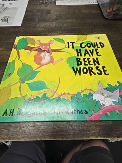 It Could Have Been Worse Book
