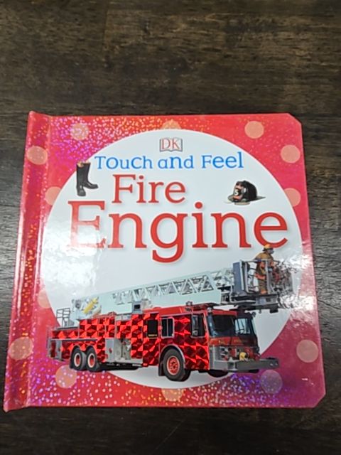 Touch And Feel Fire Engine Book