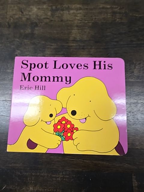 Spot Loves His Mommy Book
