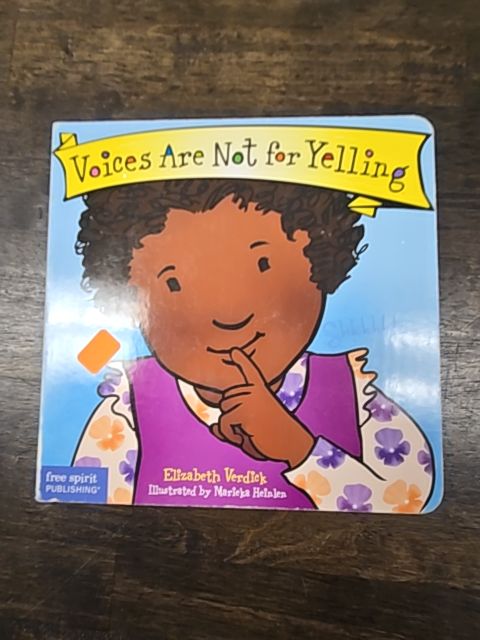 Voices Are Not For Yelling Book