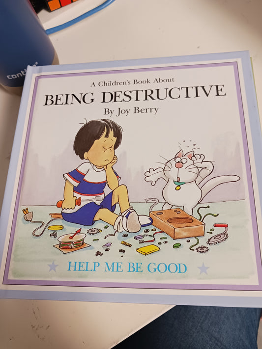 Joy Berry Being Destructive Book