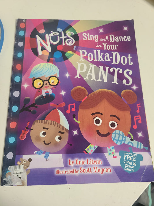 Sing And Dance In Your Polka Dot Pants Book