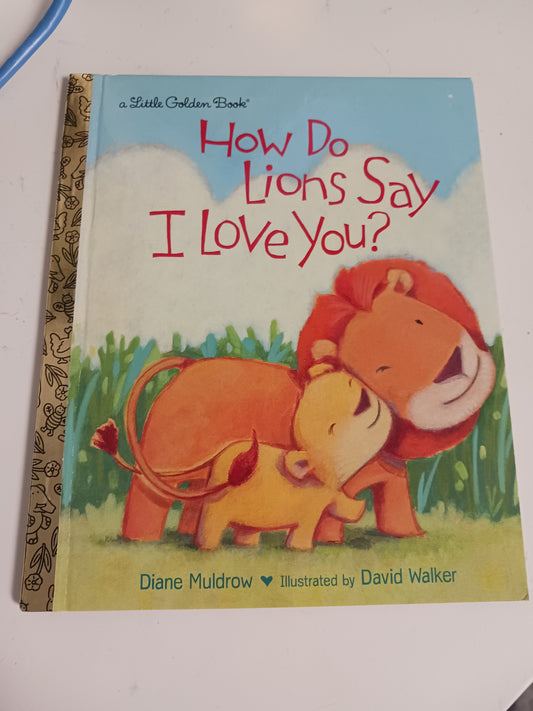 How Do Lions Say I Love You? Book