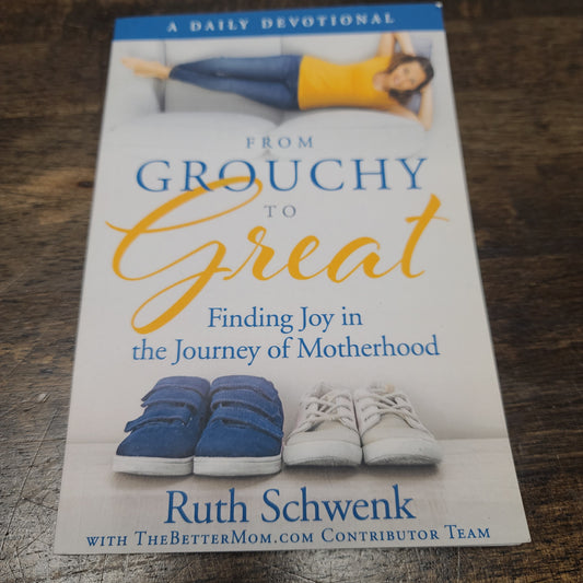 From Grouchy To Great Book