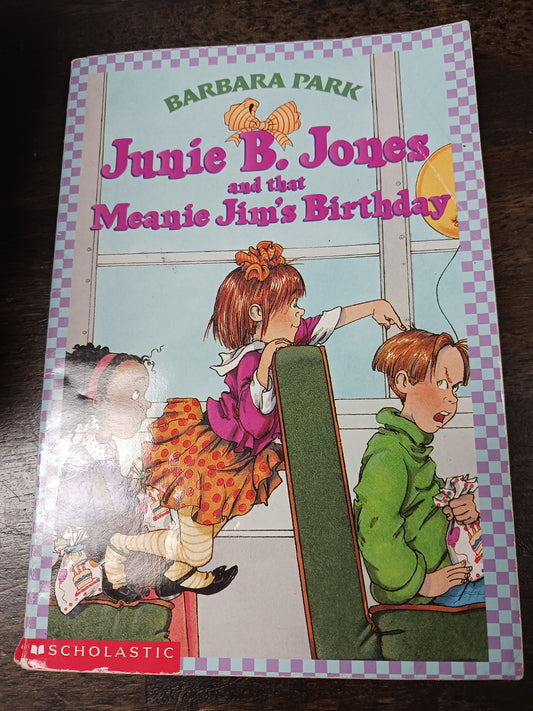 Junie B Jones and that Meanie Jim's Birthday