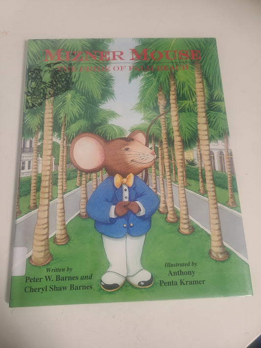 Mizner Mouse The Pride Of Palm Beach Book