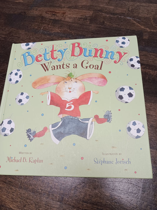 Betty Bunny Wants A Goal Book