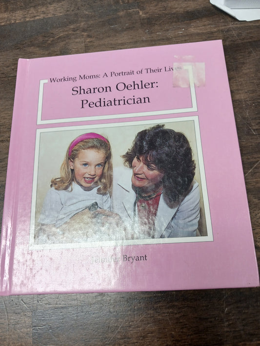 Working Moms Sharon Oehler Pediatrician