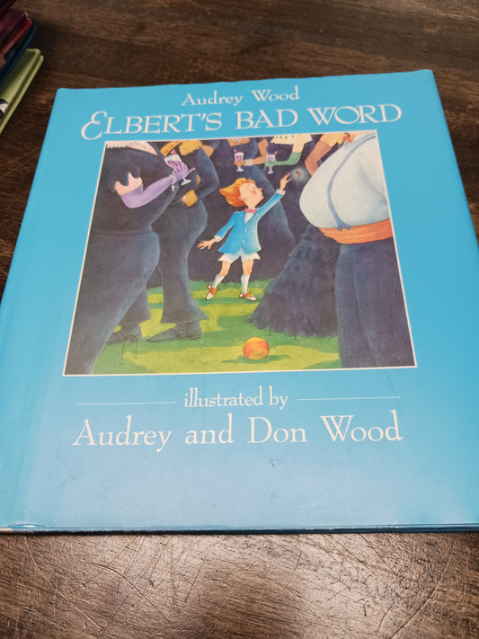 Elbert's Bad Word Book