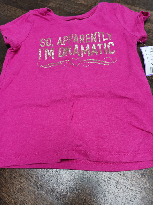 Pink Apparently I'm Dramatic Childrens Place Shirt, 3T G