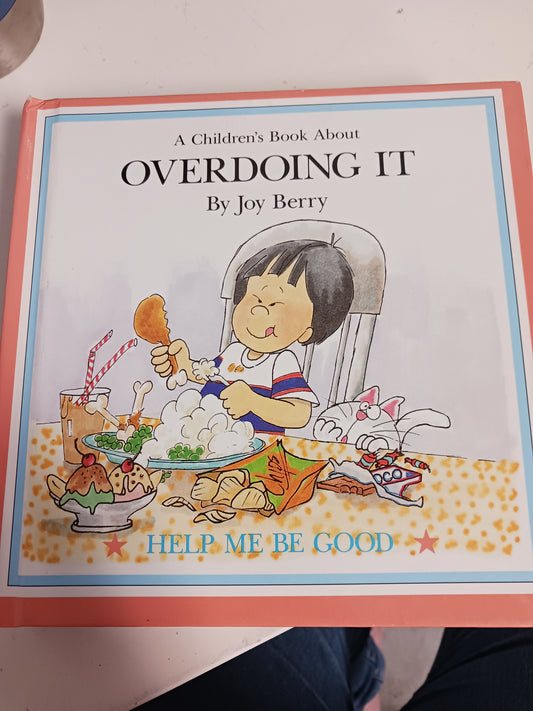 Joy Berry Overdoing it book