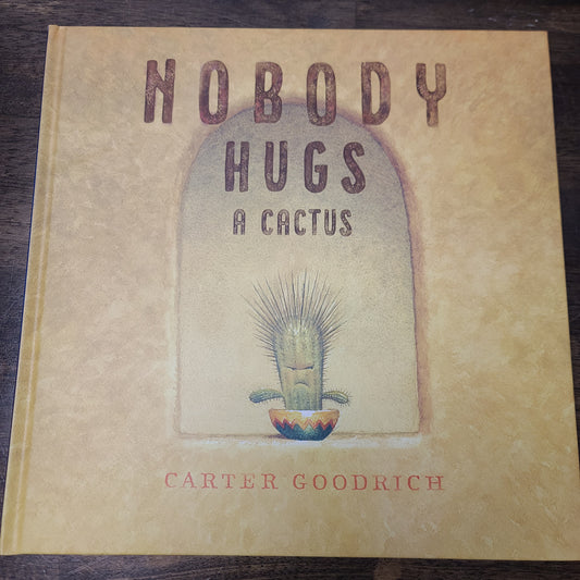 Nobody Hugs A Cactus Book