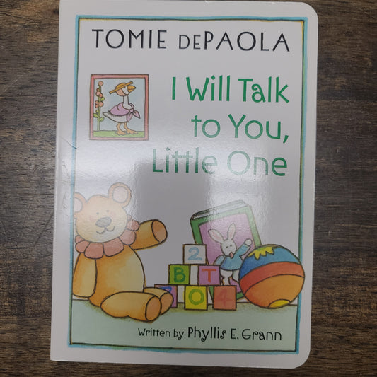 I Will Talk To You, Little One Book