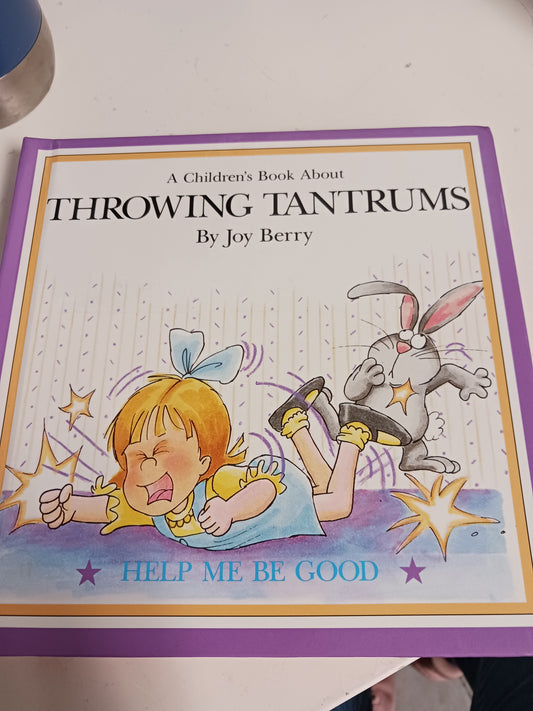 Joy Berry Throwing tantrums book