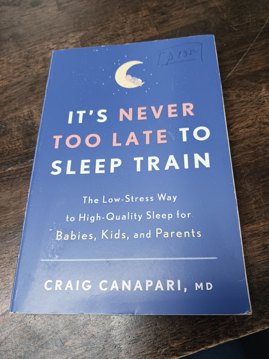 It's Never Too Late To Sleep Train Book