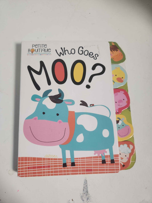 Who Goes Moo? Book
