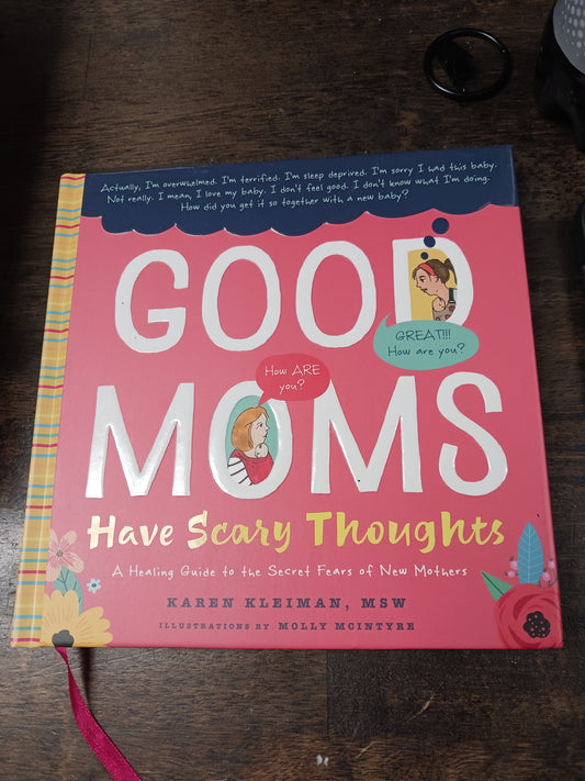 Good Moms Have Scary Thoughts Book